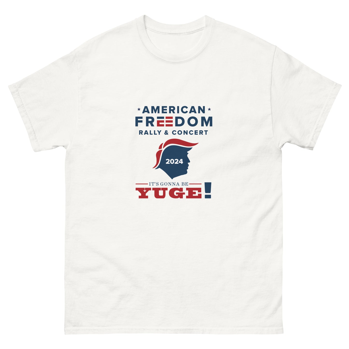 American Freedom Rally YUGE T-Shirt